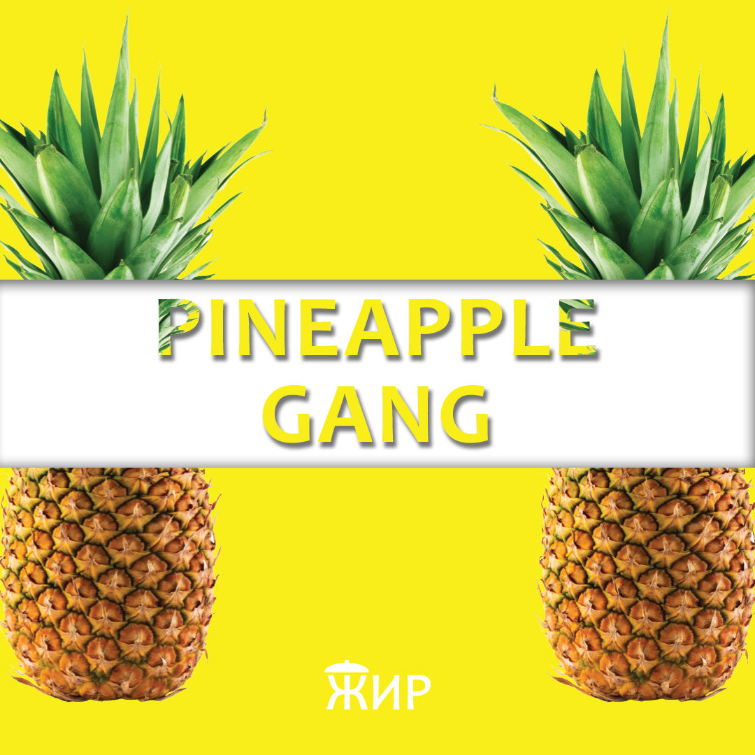 Pineapple Gang